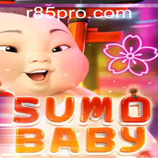 Exploring the Fascinating World of SumoBaby and the Innovative R85 Mechanic